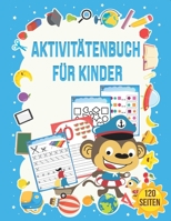 Aktivit�tenbuch f�r Kinder: Punkt zu Punkt, Linien Formen Buchstaben: Kinder Aktivit�tenheft: Ab 3 Jahren: Ein Aktivit�tenheft f�r Kleinkinder, Vorschulkinder & Kindergarten Buben und M�dchen B08D4QXGQD Book Cover