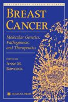 Breast Cancer: Molecular Genetics, Pathogenesis, and Therapeutics B002DJGBZY Book Cover