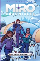 Miro Chronicles : The Graphic Novel - Part Two 1969486090 Book Cover