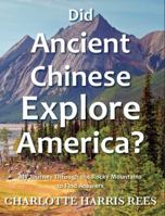 Did Ancient Chinese Explore America 1611530806 Book Cover