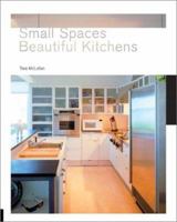 Small Spaces, Beautiful Kitchens 1592531393 Book Cover