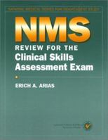 NMS Review for the Clinical Skills Assessment Exam (National Medical Series for Independent Study) 0781725429 Book Cover