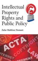 Intellectual Property Rights and Public Policy 9386546493 Book Cover
