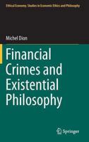 Financial Crimes and Existential Philosophy 9400773250 Book Cover