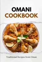 Omani Cookbook: Traditional Recipes from Oman (Middle Eastern food) B0CNKQS6NY Book Cover