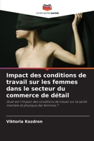 Impact des conditions de travail sur les femmes dans le secteur du commerce de détail (French Edition) 663017884X Book Cover