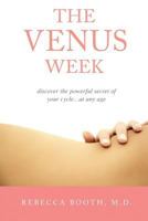 Venus Week: Discover the Powerful Secret of Your Cycle 1940745691 Book Cover