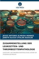 Zusammenstellung Der Leukozyten- Und Thrombozytenpathologie (German Edition) 6200746397 Book Cover