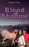 Blood and Shadow 1490735089 Book Cover