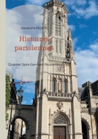 Histoires parisiennes: Quartier Saint-Germain-l'Auxerrois (French Edition) 281062528X Book Cover