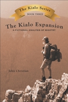 The Kialo Expansion: a fictional analysis of bigotry B0BTZX1N7D Book Cover