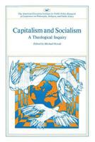 Capitalism and Socialism: A Theological Inquiry 0844721549 Book Cover