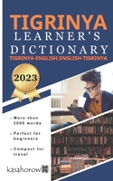 Tigrinya Learner's Dictionary: Tigrinya-English, English-Tigrinya 1533437629 Book Cover