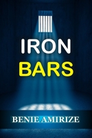 Iron Bars B09S64MSSJ Book Cover