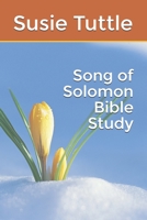 Song of Solomon Bible Study 1505329124 Book Cover