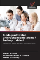 Biodegradowalne unieruchomienie zlamań żuchwy u dzieci 6209691668 Book Cover