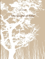 The Gospel of Luke 1304511189 Book Cover