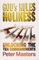 God's Rules for Holiness: Unlocking the Ten Commandments 187085537X Book Cover