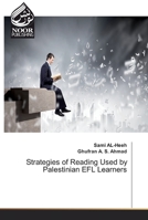 Strategies of Reading Used by Palestinian EFL Learners 3330967692 Book Cover