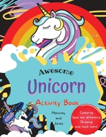 Awesome Unicorn Activity Book for Kids: Fun activities including spot the difference, colouring and drawing. Perfect gift for children who love unicorns. 1915216257 Book Cover