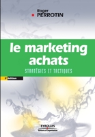 Le marketing achats (French Edition) 2708126180 Book Cover