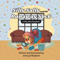 Silly Sally and the Runaway Sock B0F89TMS51 Book Cover