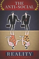 The Anti-social Reality B0BQ9NF2VT Book Cover