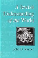 A Jewish Understanding of the World 1571819738 Book Cover