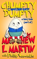 Chumpty Dumpty: and the Impossible Quest B08J5HMCNC Book Cover