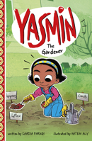 Yasmin the Gardener 1515858855 Book Cover