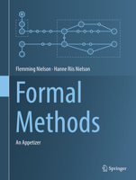Formal Methods: An Appetizer 3030051552 Book Cover