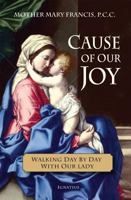 Cause of Our Joy: Walking Day by Day with Our Lady 1621641732 Book Cover