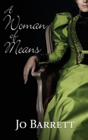 A Woman of Means 1509243917 Book Cover