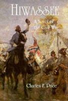 Hiwassee: A Novel of the Civil War 0897335171 Book Cover