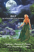 Ally: Les accordailles d'une Sorcière (Ally Bishop) (French Edition) B08KGT7F4Q Book Cover