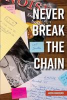 Never Break the Chain 1548801186 Book Cover
