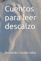 Cuentos para leer descalzo (Spanish Edition) B0GKXF2K5W Book Cover