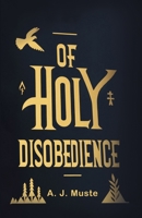 Of Holy Disobedience 9364289137 Book Cover