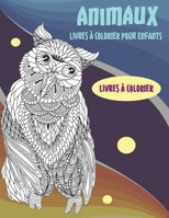 Livres � colorier - Livres � colorier pour enfants - Animaux B08QTMWWBY Book Cover