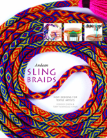 Andean Sling Braids: New Designs for Textile Artists 0764351036 Book Cover