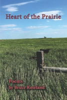 Heart of the Prairie 0578892065 Book Cover