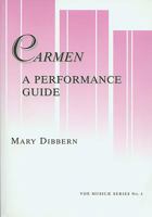 Carmen: A Performance Guide (Vox Music Ae Series, 4) 1576470326 Book Cover