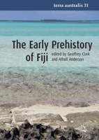 The Early Prehistory of Fiji: 1921666064 Book Cover