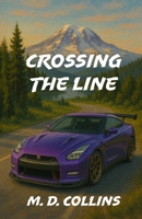 Crossing the Line B0GVC33SSV Book Cover