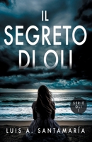 Il segreto di Oli: Un romanzo di mistero (Serie Oli) (Italian Edition) B0DX1RKY81 Book Cover