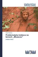 Problematyka kobieca na lamach, Bluszczu 3639892089 Book Cover