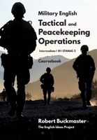 Military English Tactical and Peacekeeping Operations: Coursebook 109718238X Book Cover