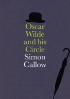 Oscar Wilde and His Circle 1855144786 Book Cover