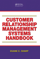 Customer Relationship Management Systems Handbook 1138440493 Book Cover