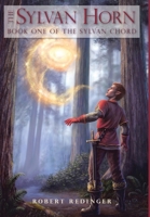 The Sylvan Horn: Book One of The Sylvan Chord 0595484891 Book Cover